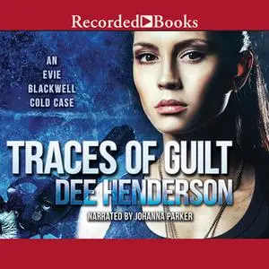 «Traces of Guilt» by Dee Henderson