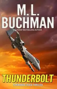 «Thunderbolt» by M.L. Buchman