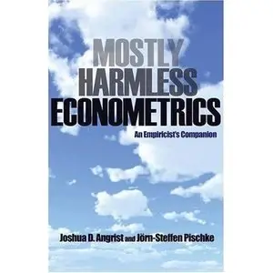 Angrist, Pischke - Mostly Harmless Econometrics: An Empiricist's Companion                   