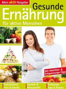 Gesunde Ernährung für aktive Menschen