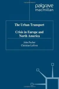 The Urban Transport: Crises in Europe and North America