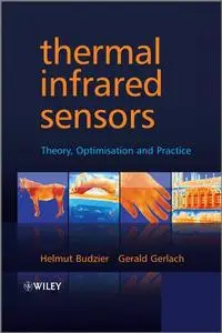 Thermal Infrared Sensors: Theory, Optimisation and Practice