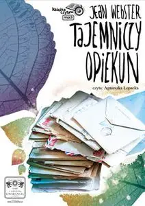 «Tajemniczy opiekun» by Jean Webster