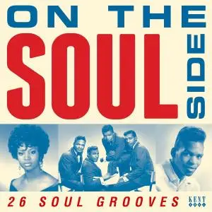 VA - On The Soul Side: 26 Soul Grooves (2018)