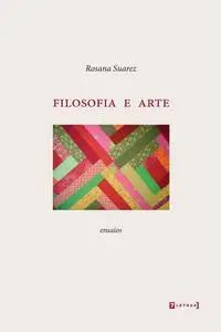 «Filosofia e arte» by Rosana Suarez