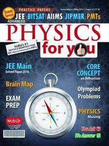 Physics For You - May 2016