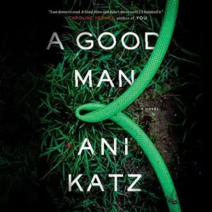 A Good Man A Novel [Audiobook]