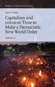 Capitalism and Covid-19: Time to Make a Democratic New World Order (2)