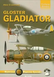 Gloster Gladiator (Mushroom Yellow Series 6104) (repost)