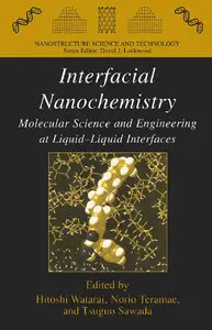 Interfacial Nanochemistry: Molecular Science and Engineering at Liquid-Liquid Interfaces
