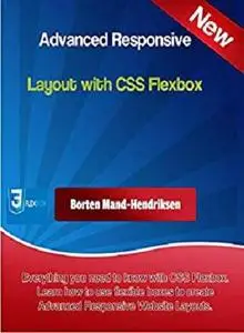 Advanced Responsive Layouts with CSS Flexbox: Flexible Website Development Tool