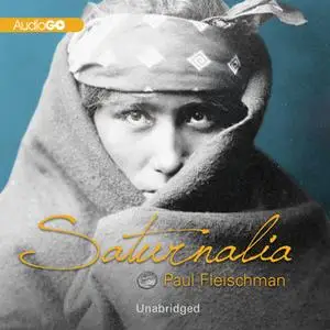 «Saturnalia» by Paul Fleischman