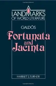 Galdós: Fortunata and Jacinta (Landmarks of World Literature)