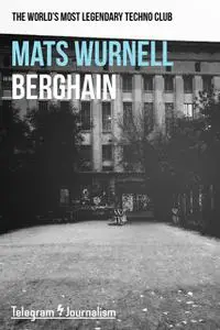«Berghain» by Mats Wurnell