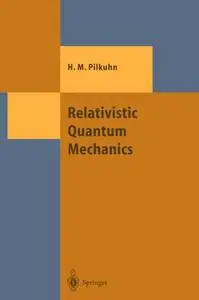 Relativistic Quantum Mechanics