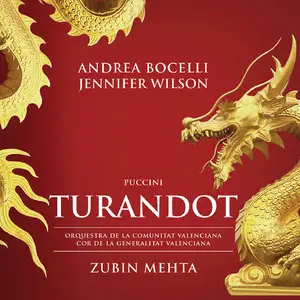 Andrea Bocelli, Jennifer Wilson, Zubin Mehta - Puccini: Turandot (2015) [Official Digital Download 24bit/96kHz]