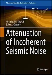 Attenuation of Incoherent Seismic Noise