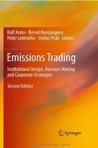 Emissions Trading: Institutional Design, Decision Making and Corporate Strategies