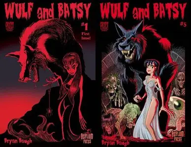Wulf and Batsy #1-5 (2008) + Scarifying Tales (2012) Complete