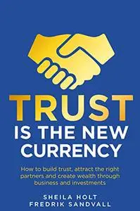 Trust is the New Currency Trust is the New Currency