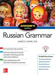 Schaum's Outline of Russian Grammar, 3rd Edition