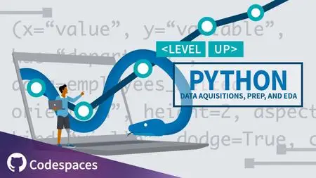 Level Up: Python Data Acquisitions, Prep, and EDA [Repost]