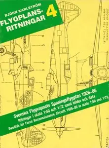 Flygplansritningar 4: Svenska Flygvapnets Spaningsflygplan 1926-86