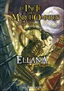 Le Pacte des MarchOmbres Tome 1 : Ellana – Pierre Bottero