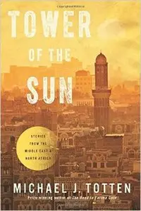 Tower of the Sun: Stories from the Middle East and North Africa