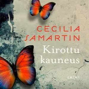 «Kirottu kauneus» by Cecilia Samartin