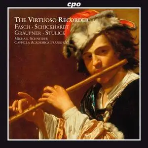 Michael Schneider, Cappella Academica Frankfurt - The Virtuoso Recorder: Concertos of the German Baroque (2010)