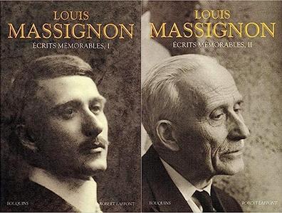 Louis Massignon, "Ecrits mémorables", 2 tomes