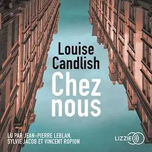 Louise Candlish, "Chez Nous"