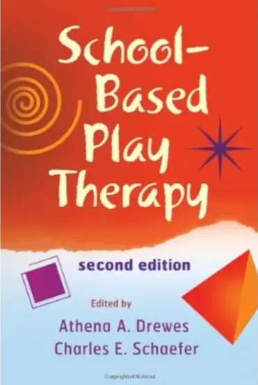 School-Based Play Therapy (2nd edition)