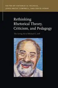 «Rethinking Rhetorical Theory, Criticism, and Pedagogy» by Various Authors