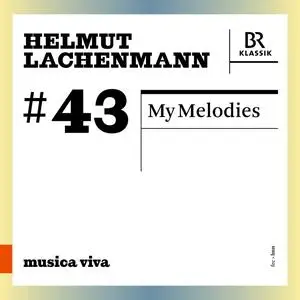 Symphonieorchester des Bayerischen Rundfunks & Matthias Herrmann - Helmut Lachenmann: My Melodies (2024) [24/44]