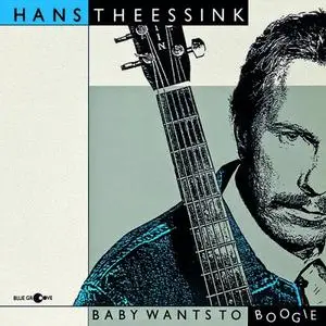 Hans Theessink - Baby Wants To Boogie (Remastered) (1987/2017) [Official Digital Download 24/96]