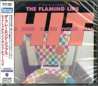 The Flaming Lips - Hit to Death in the Future Head (Japanese Remaster) (1992/2012)