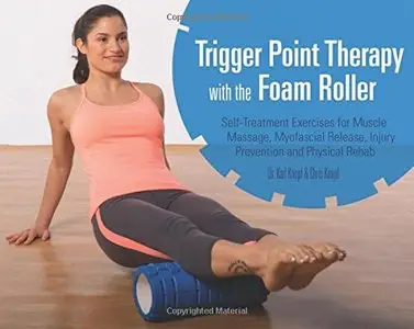 Trigger Point Therapy with the Foam Roller