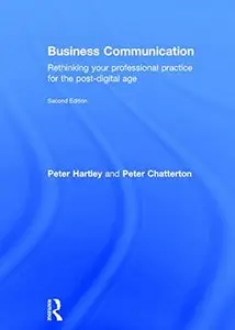 Business Communication: Rethinking your professional practice for the post-digital age