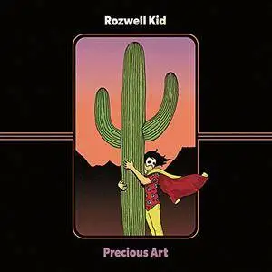 Rozwell Kid - Precious Art (2017)