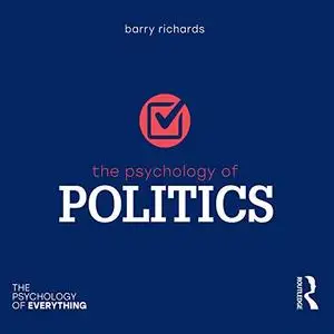 The Psychology of Politics: The Psychology of Everything [Audiobook]
