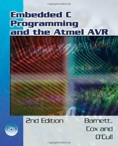 Embedded C Programming and the Atmel AVR (2nd edition) [Repost]