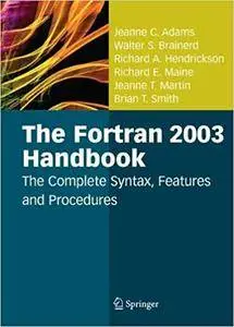 The Fortran 2003 Handbook: The Complete Syntax, Features and Procedures (Repost)