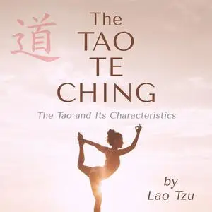 «The Tao Te Ching» by Lao Tzu