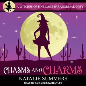 «Chasms and Charms» by Natalie Summers