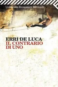 Erri de Luca - Il contrario di uno