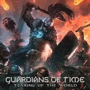 Guardians Of Time - Tearing Up The World (2018) Digipak