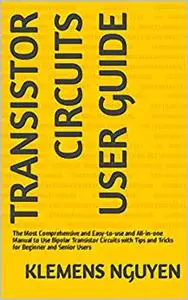 TRANSISTOR CIRCUITS USER GUIDE