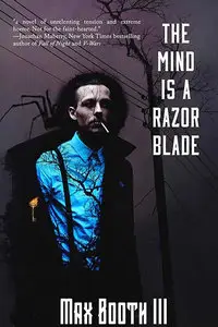 The Mind is a Razorblade